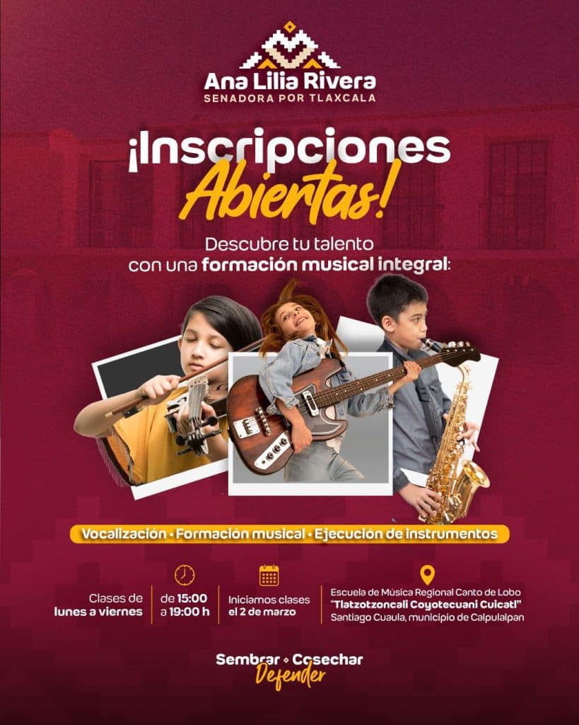 Aprende sobre inscripciones abiertas para formación musical con Ana Lilia Rivera, senadora por Tlaxcala, en la Escuela de Música Regional Canto de Lobo en Cuauthémoc, Tlaxcala.