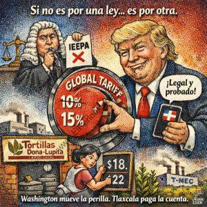 Caricatura política sobre tarifas globales, leyes y protestas en Tlaxcala, con figuras de Donald Trump y una jueza, en un estilo de dibujo satírico.